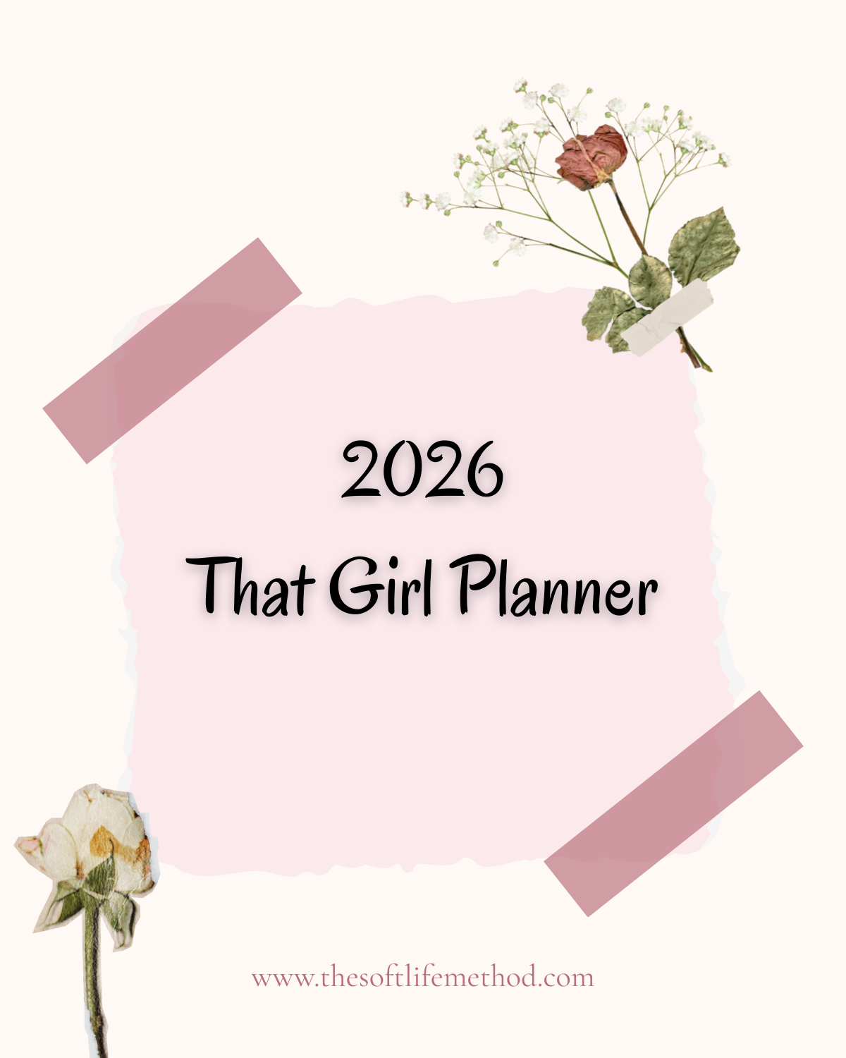 The Soft Life Method 2026 That Girl  Planner